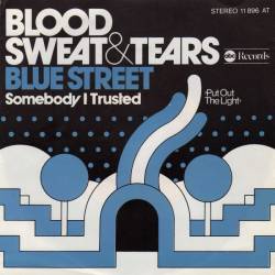 Blood, Sweat And Tears : Blue Street